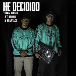 He Decidido
