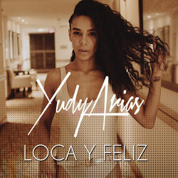 Loca y Feliz