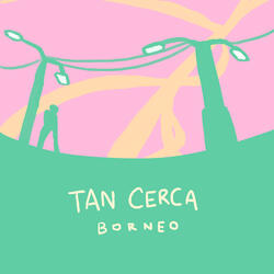 Tan Cerca