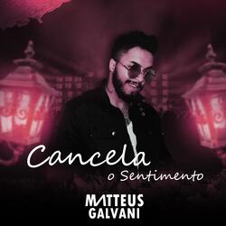 Cancela o Sentimento
