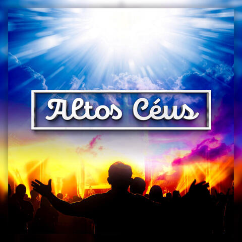 Altos Céus