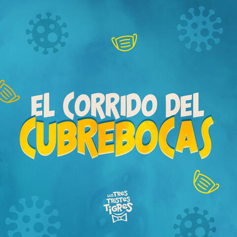 El Corrido del Cubrebocas