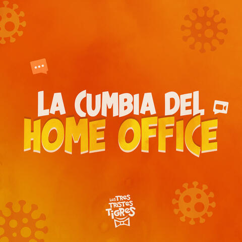 La Cumbia del Home Office