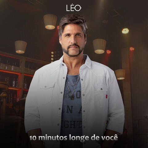 10 Minutos Longe de Você