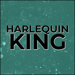 Harlequin, King