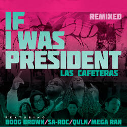 If I Was President (Remix)