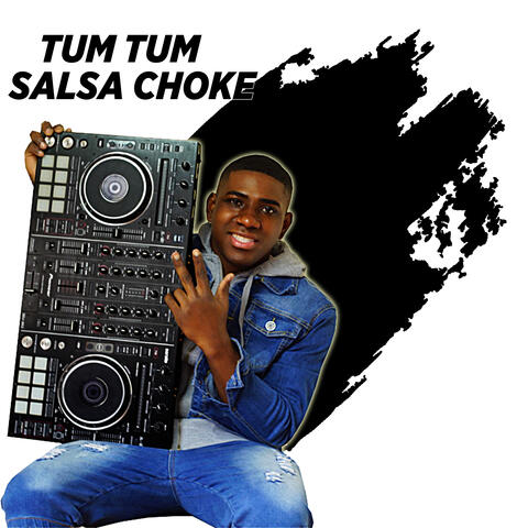 Tum Tum - Salsa Choke