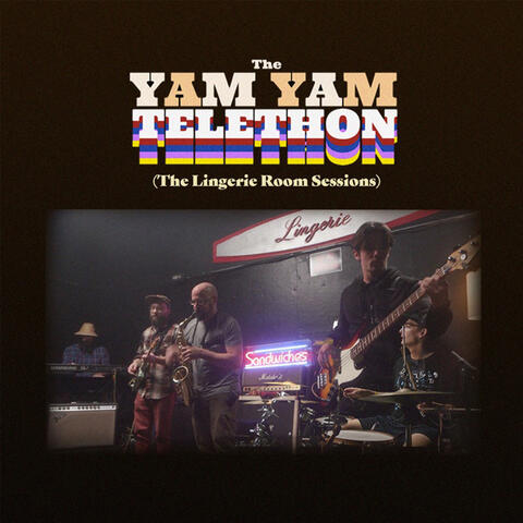 The Yam Yam Telethon (The Lingerie Room Sessions)