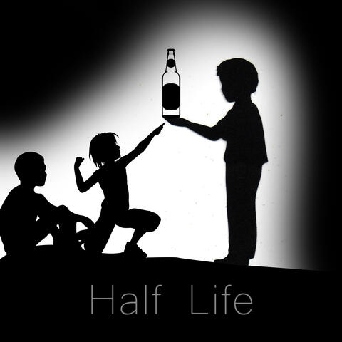 Half Life