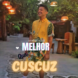 Melhor Que Cuscuz