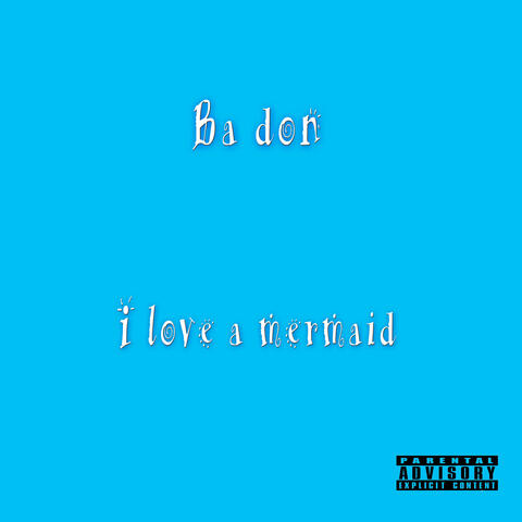 I Love a Mermaid