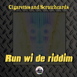 Run Wi De Riddim.