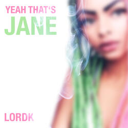 Yeah That's Jane