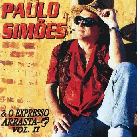Paulo Simões & o Expresso Arrasta - Pé, Vol. II