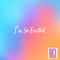 I'm So Excited