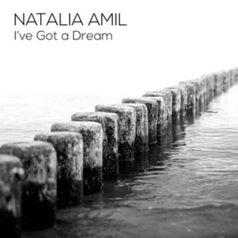I've Got a Dream