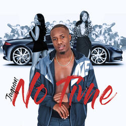 No Time (feat. Shamo the Foo)