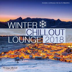 Winter Chillout Lounge 2018 - Continuous Mix