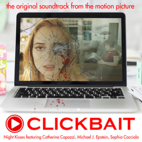 Clickbait (Original Motion Picture Soundtrack)