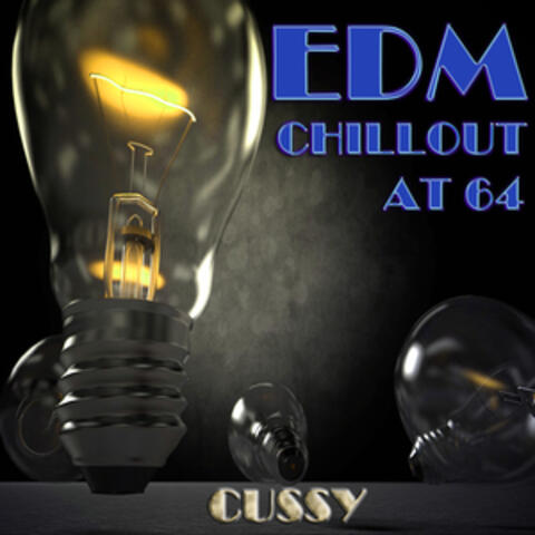 EDM Chillout at 64
