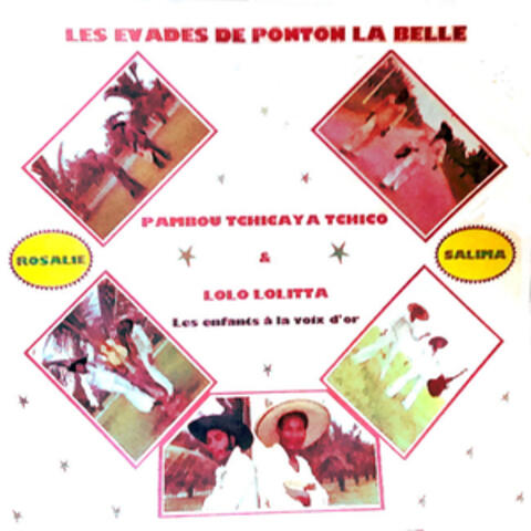 Les évadés de Ponton La Belle