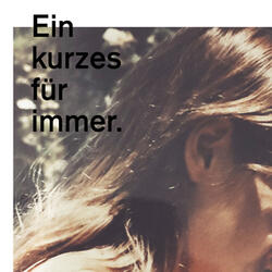 Ein kurzes für immer