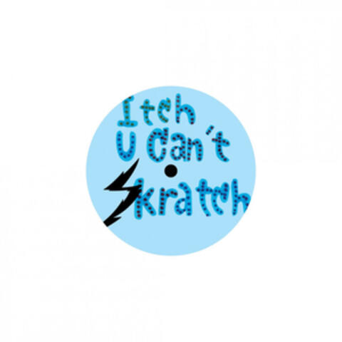 Itch U Can't Skratch