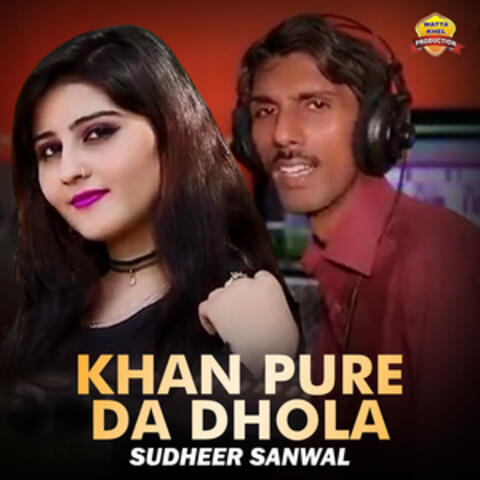 Khan Pure Da Dhola - Single