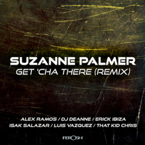 Get Cha There (Remix)