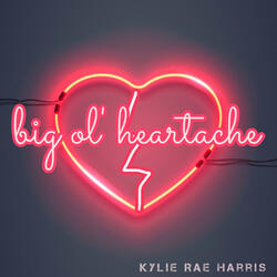 Big Ol' Heartache