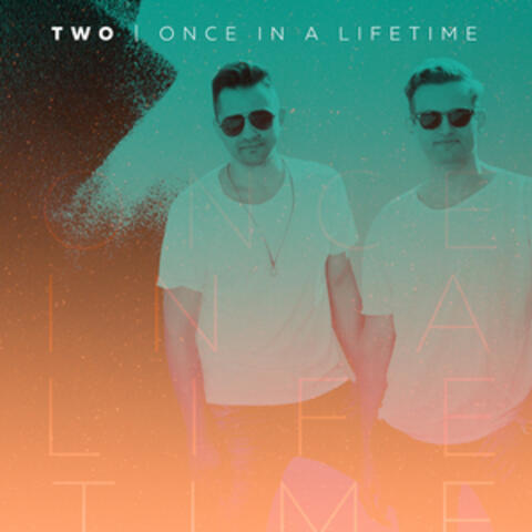 Once in a Lifetime