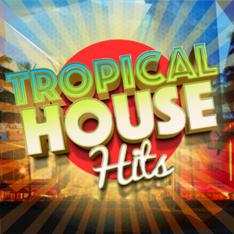 Tropical House Hits