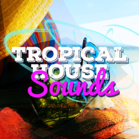 Tropical House Sounds