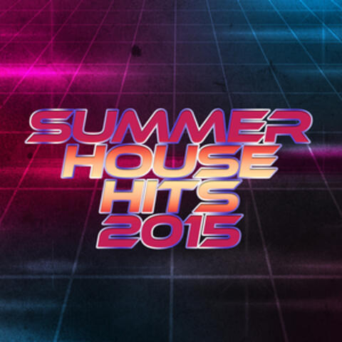 Summer House Hits 2015