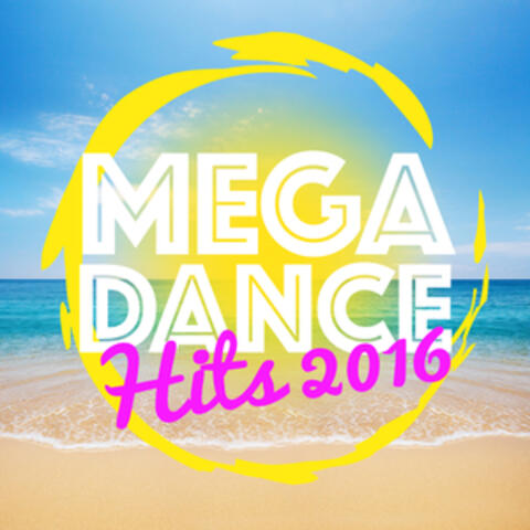 Mega Dance Hits 2016