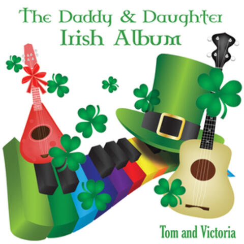 The Daddy & Daughter Irish Album