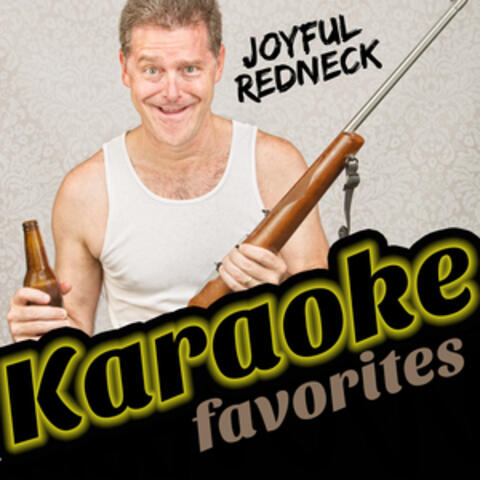 Joyful Redneck: Karaoke Favorites