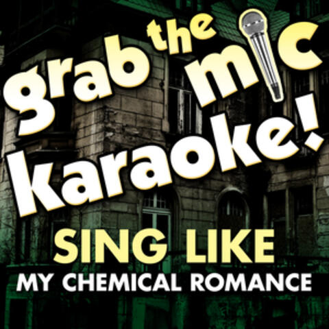 Grab the Mic Karaoke: Sing Like My Chemical Romance