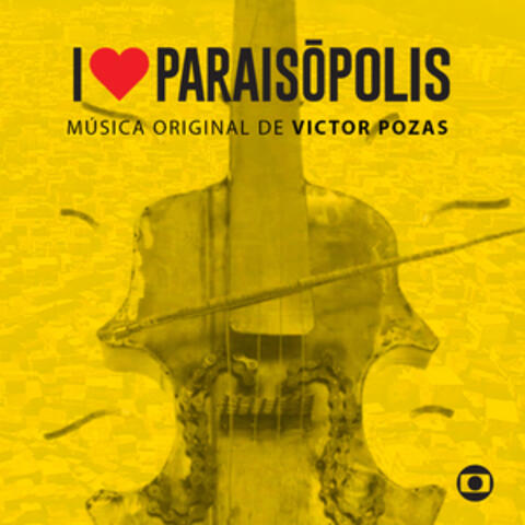 I Love Paraisópolis - Trilha Original de Victor Pozas