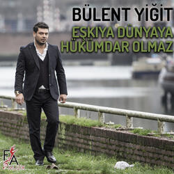 Eşkiya Dünya'ya Hükümdar Olmaz