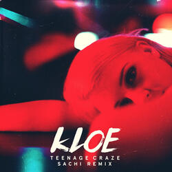 Teenage Craze (SACHI Remix)