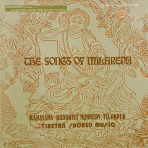 The Songs of Milarepa: Sacred Tibetan Music