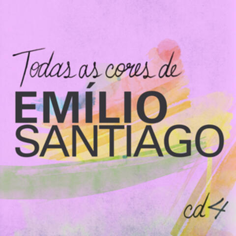 Todas As Cores de Emílio Santiago, Vol. 4
