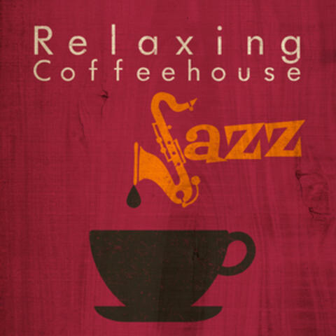Relaxing Coffeehouse Jazz