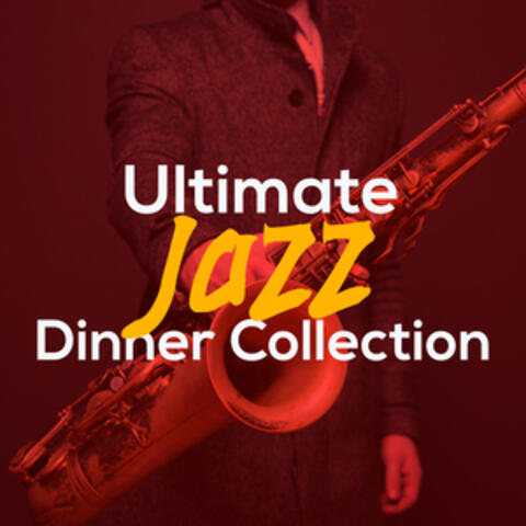 Ultimate Jazz Dinner Collection