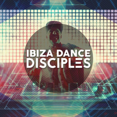 Ibiza Dance Disciples