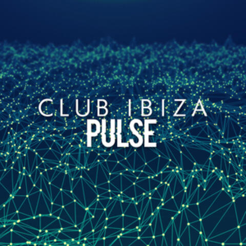 Club Ibiza Pulse