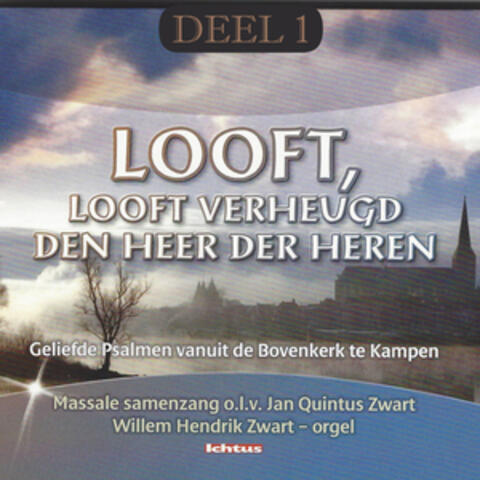 "Looft, Looft verheugd Den Heer Der Heeren"- Geliefde Psalmen, Deel 1