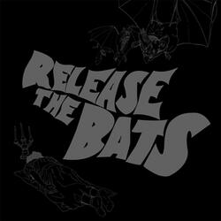 Release the Bats