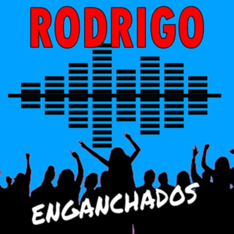 Enganchados Rodrigo